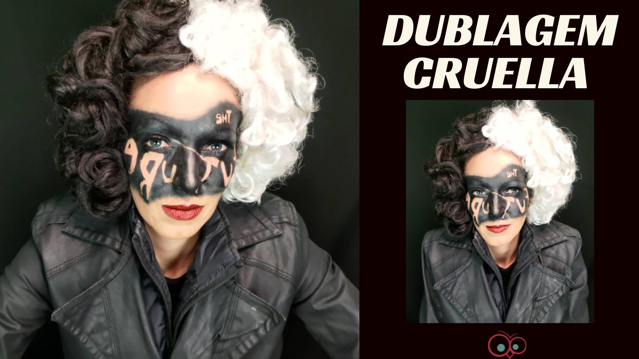 DUBLAGEM CRUELLA DEVIL