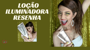 RESENHA LOÇÃO ILUMINADORA (2)