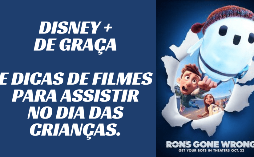 Filmes para o Dia das Crianças de graça –&nbsp;Disney+
