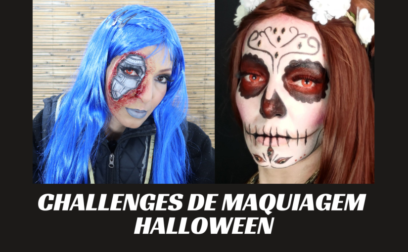 Challenges de Maquiagem para o Halloween – Parte&nbsp;5
